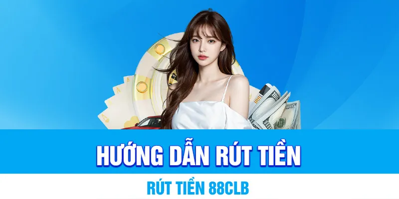 4-huong-dan-rut-tien-88clb