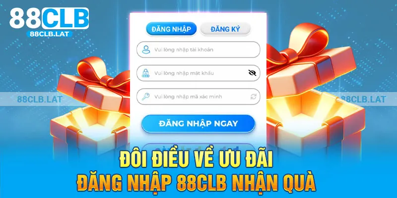 Đôi điều về ưu đãi đăng nhập 88clb nhận quà