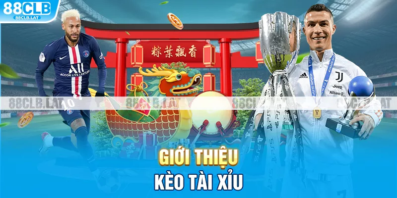 Giới thiệu kèo tài xỉu