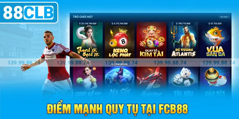 Điểm mạnh quy tụ tại FCB88